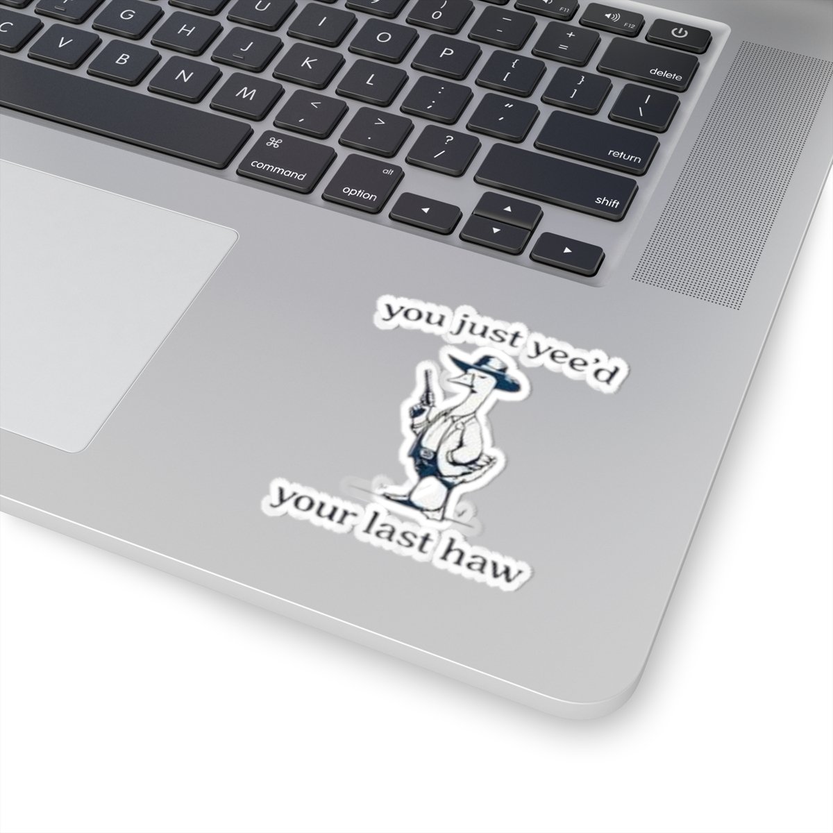 'You Just Yee'd Your Last Haw' Stickers - Image 2