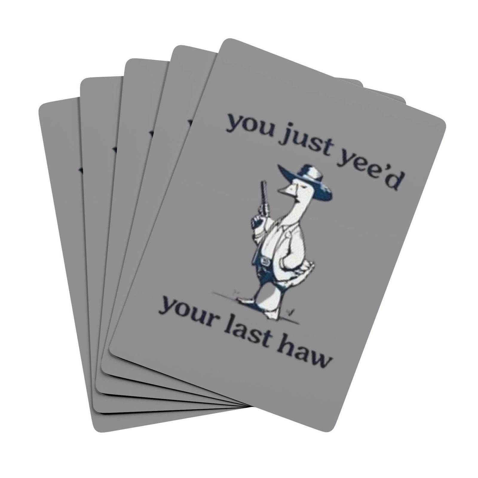 'You Just Yee'd Your Last Haw' Poker Playing Cards - Image 3