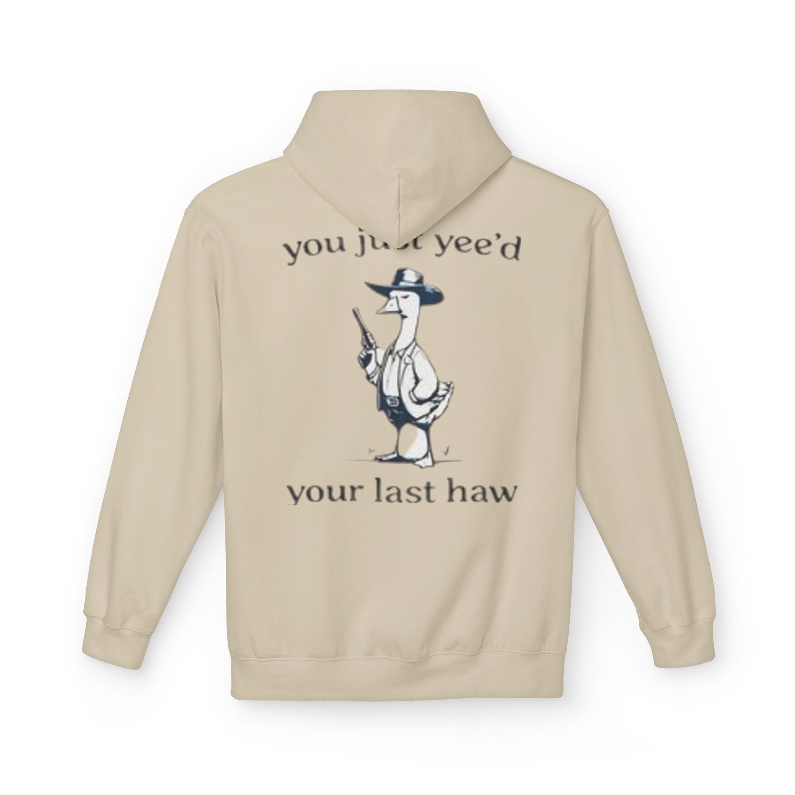 Unisex Hoodie - 'You Just Yee'd Your Last Haw' - Image 10