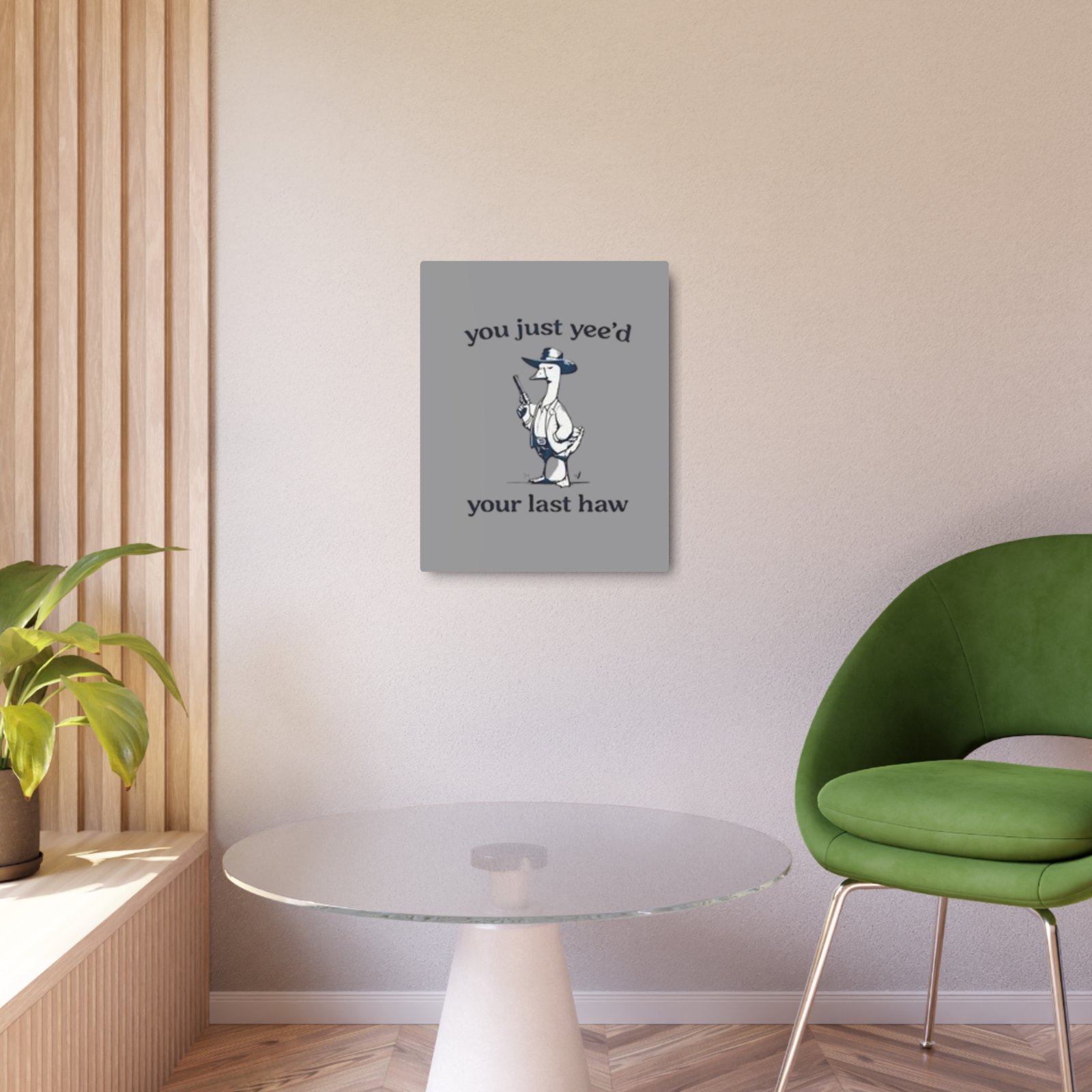 'You Just Yee'd Your Last Haw' Metal Art Sign - Image 32