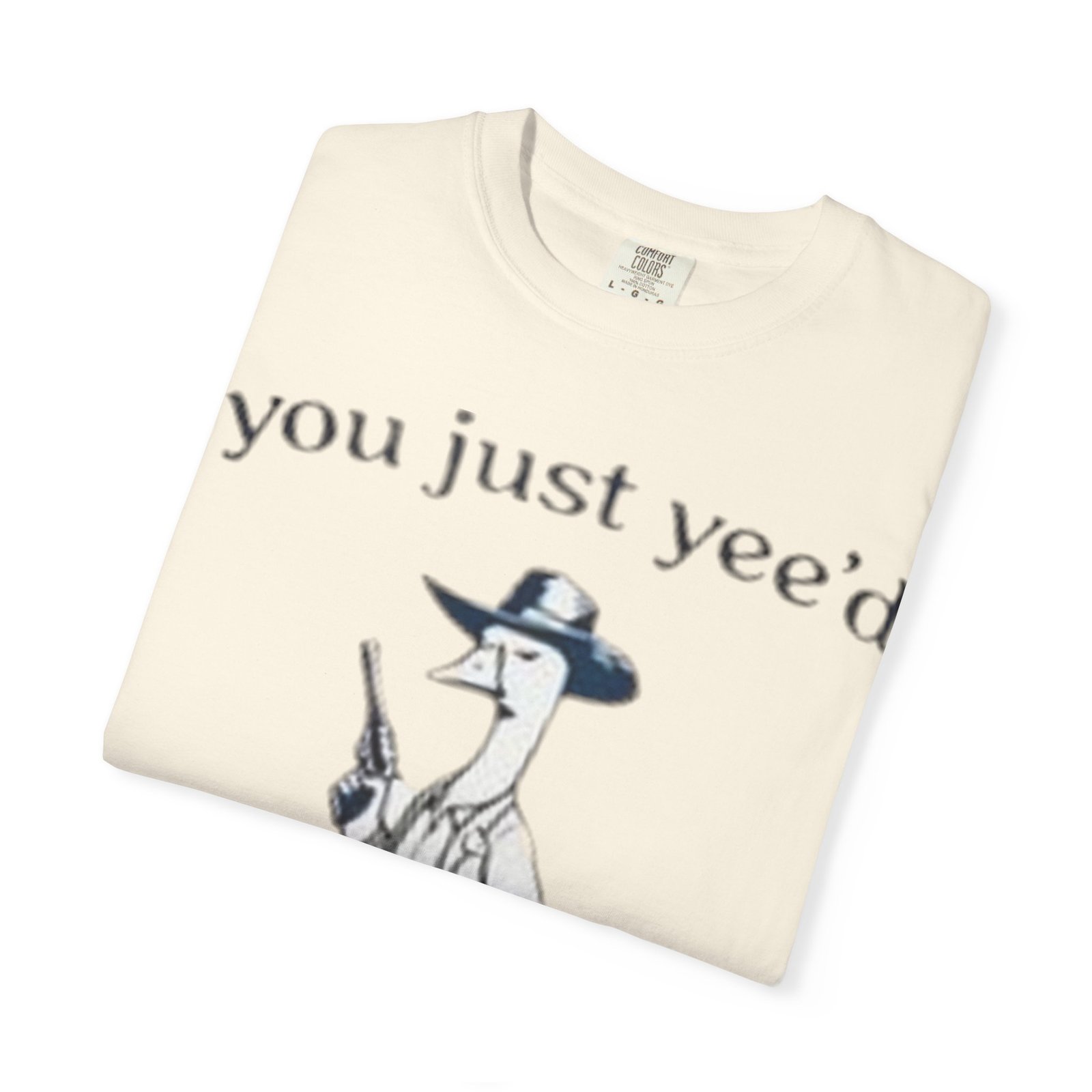 Unisex T-Shirt - 'You Just Yee'd Your Last Haw' - Image 5