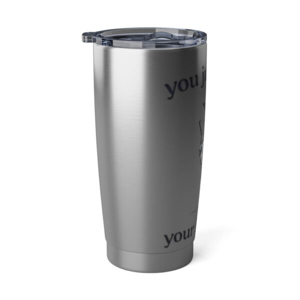'You Just Yee'd Your Last Haw' Tumbler - Image 3