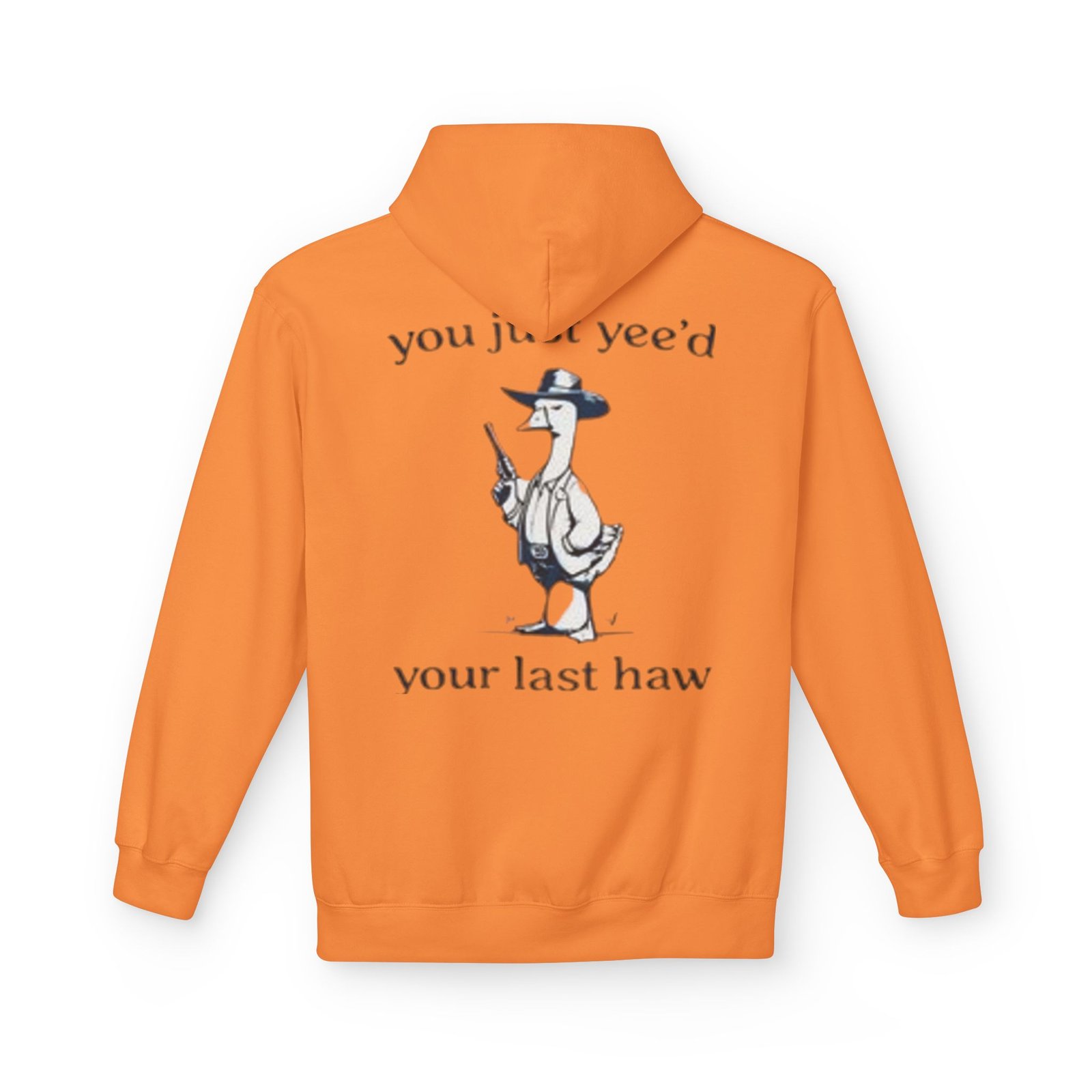 Unisex Hoodie - 'You Just Yee'd Your Last Haw' - Image 22