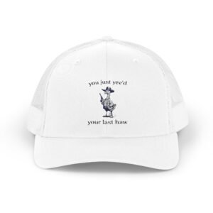 Snapback Hat - 'You Just Yee'd Your Last Haw'